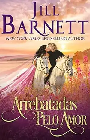 Arrebatadas Pelo Amor – Jill Barnett