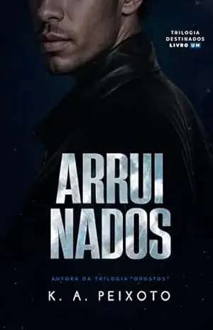 Arruinados (Destinados Livro 1) – K.A. PEIXOTO