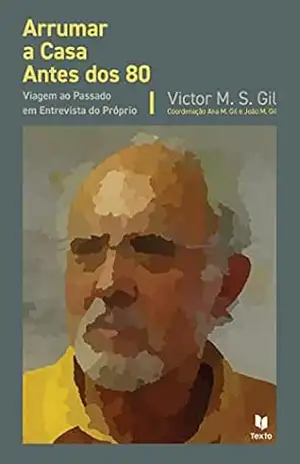 Arrumar a Casa Antes dos 80 – Vitor Gil
