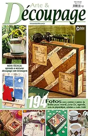 Arte & Découpage Edição 39: NOVA TÉCNICA: Aprenda a misturar découpage com latonagem. – Online Editora