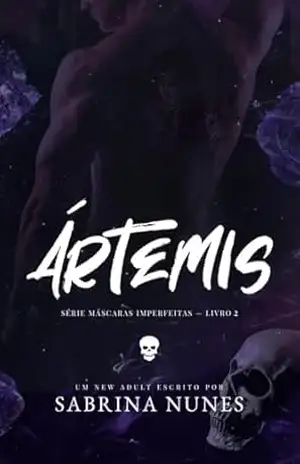 Ártemis: Máscaras Imperfeitas - Sabrina Nunes