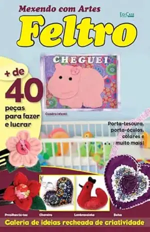 Artesanato Simples – Feltro – 05/12/2022 – EdiCase Digital