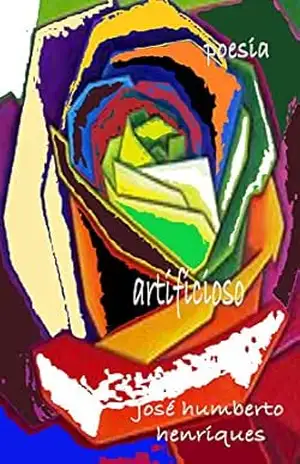 Artificioso – José Humberto da Silva Henriques