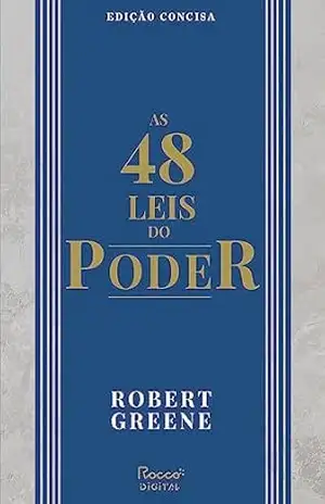 As 48 leis do poder: Edição concisa – Robert Greene