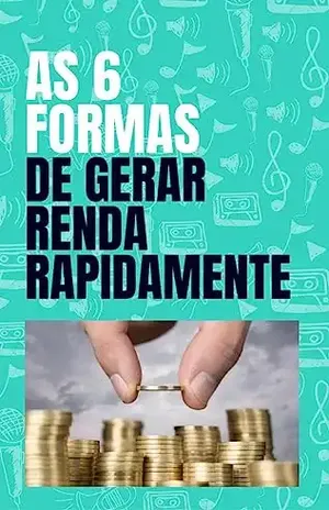 AS 6 FORMAS DE GERAR RENDA RAPIDAMENTE: COMO ADQUIRIR UMA RENDA EXTRA - MARCELO TARGON
