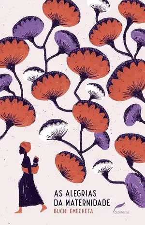 As alegrias da maternidade - Buchi Emecheta