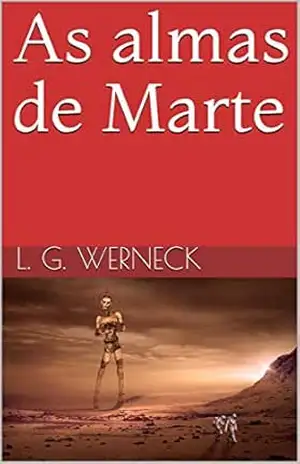 As almas de Marte - L. G. Werneck