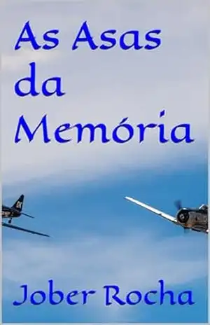As Asas da Memória – Jober Rocha