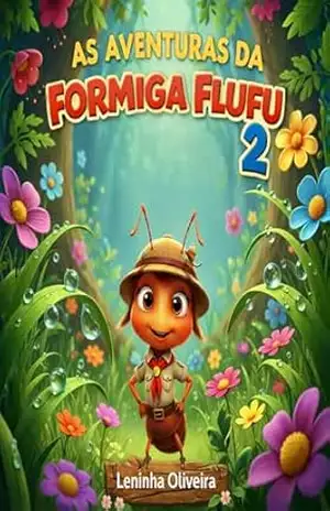 As aventuras da formiga FluFlu 2 – Leninha  Oliveira