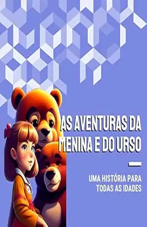 As Aventuras da Menina e do Urso - Andre Tome