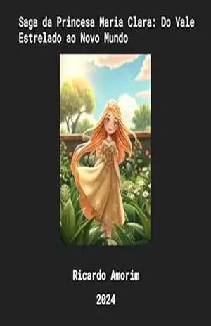 As Aventuras da Princesa Maria Clara: Viagem para um Novo Reino - RICARDO AMORIM