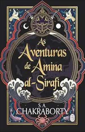 As aventuras de Amina al–Sirafi – S. A. Chakraborty