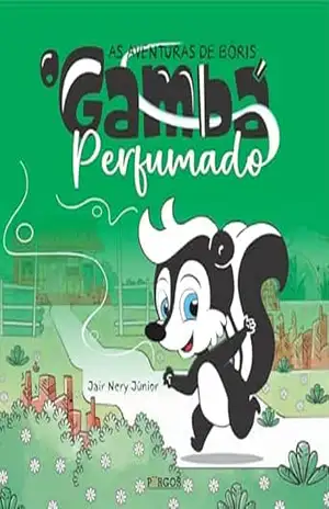 As Aventuras de Bóris, o Gambá Perfumado – Jair Nery Júnior