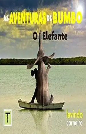As Aventuras de Bumbo: o elefante – Levindo Carneiro