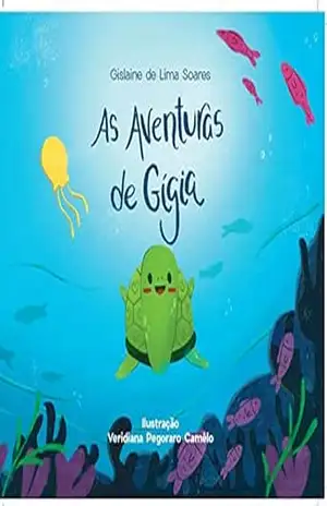 As aventuras de Gígia – Gislaine  de Lima Soares