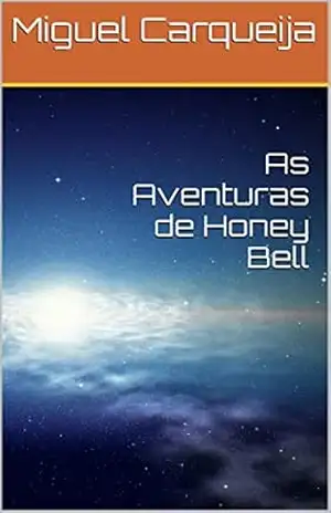 As Aventuras de Honey Bell – Miguel Carqueija