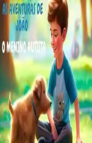 As Aventuras de João, o menino Autista – Paulo Ferreira