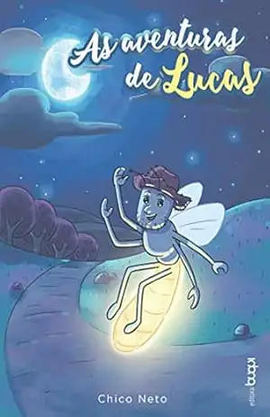As aventuras de Lucas – Chico Neto