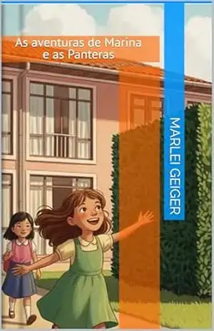 As aventuras de Marina e as Panteras – Marlei Geiger