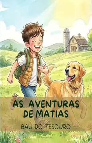 As Aventuras de Matias: Baú do Tesouro – Tiago Oliveira