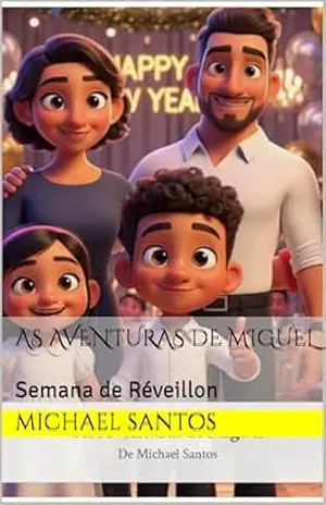 As Aventuras de Miguel: Semana de Réveillon – Michael Santos