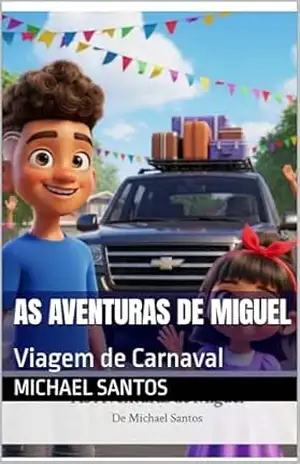 As Aventuras de Miguel: Viagem de Carnaval – Michael Santos