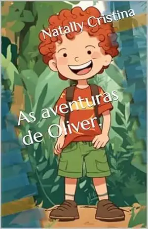 As aventuras de Oliver. - Natally Cristina