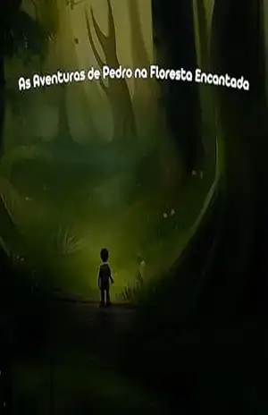As Aventuras de Pedro na Floresta Encantada – Matheus  Kauã