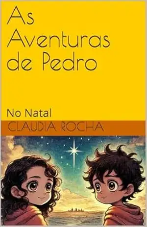 As Aventuras de Pedro: No Natal – Claudia Rocha