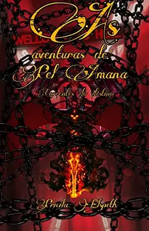 As aventuras de Pel Amana: Correntes do destino - Pricila  Elspeth