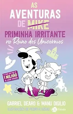 As aventuras de Priminha Irritante: no Reino dos Unicórnios – Gabriel Dearo
