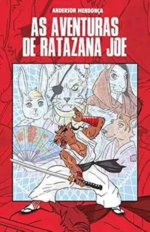 As aventuras de Ratazana Joe - Anderson Mendonça