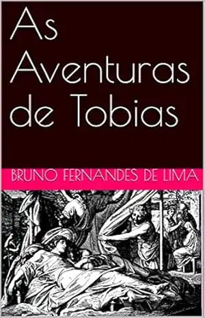 As Aventuras de Tobias – Bruno Fernandes de Lima