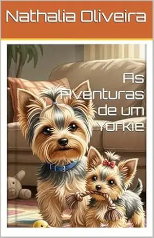 As Aventuras de um Yorkie – Nathalia Oliveira