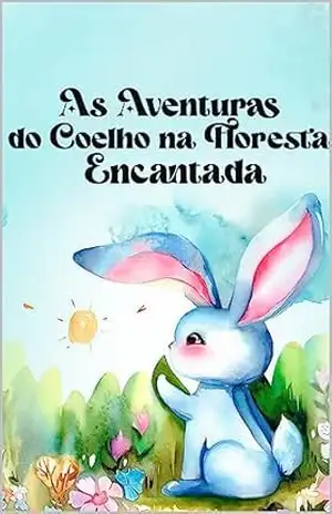As Aventuras do Coelho na Floresta Encantada – Tales MC