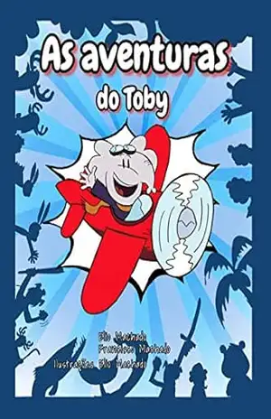 As Aventuras do Toby – Elio Machado