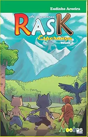 As aventuras Rask: Esperança - Eudinho Aroeira