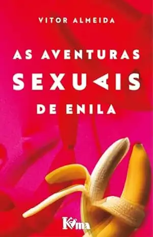 As aventuras sexuais de Enila – Vitor Almeida