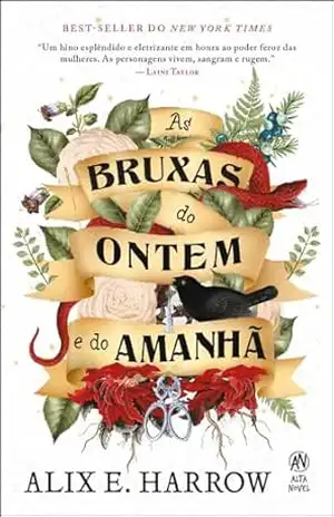As bruxas do ontem e do amanhã – Alix E. Harrow
