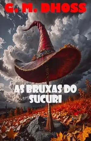 As Bruxas do Sucuri – G. M. DHOSS
