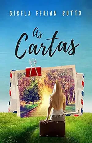 As cartas: A descoberta de uma vida – Gisela Ferian Sutto
