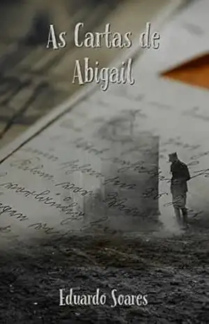 As Cartas de Abigail – Eduardo  Soares