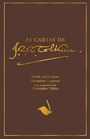 As cartas de J.R.R. Tolkien – J.R.R. Tolkien