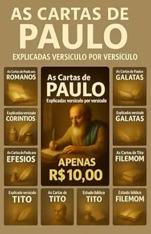 As Cartas de Paulo: explicadas versículos por versículos – Wendy Pichitelle