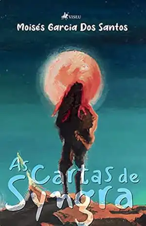 As cartas de Syngra - Moisés Garcia Dos Santos