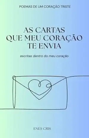 As cartas que meu coração te envia – Enes Cris