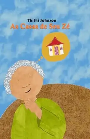 As casas de Seu Zé – Thithi Johnson