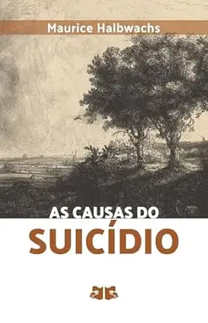 As Causas do Suicídio – Maurice Halbwachs
