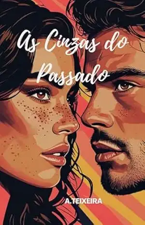 As Cinzas do Passado – A. Teixeira