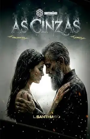 As Cinzas (Trilogia A3 Livro 2) – L. SANTHIAGO